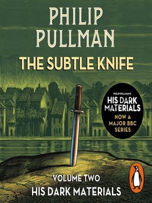 cover image of The Subtle Knife--His Dark Materials 2